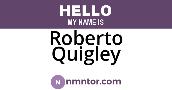 Roberto Quigley