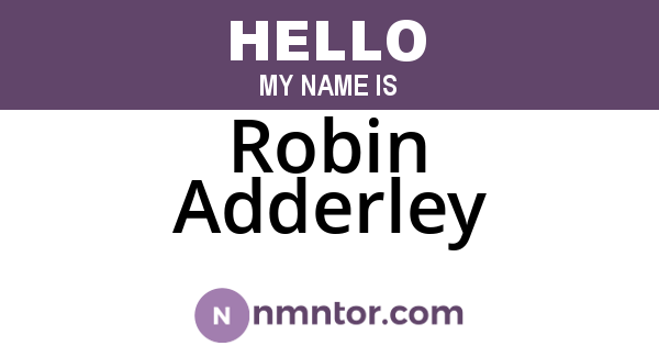 Robin Adderley