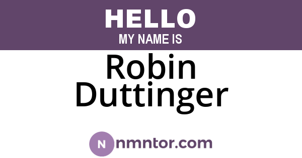 Robin Duttinger