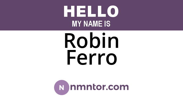 Robin Ferro