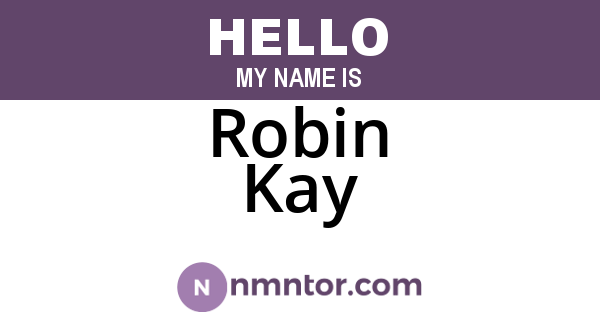 Robin Kay