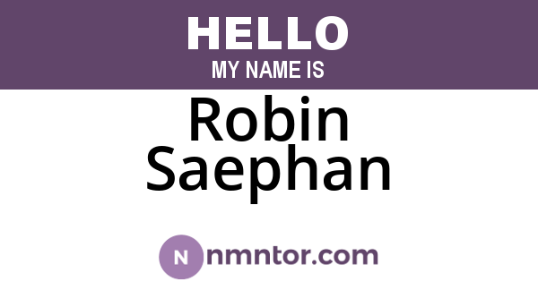 Robin Saephan