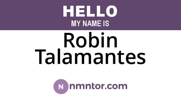 Robin Talamantes