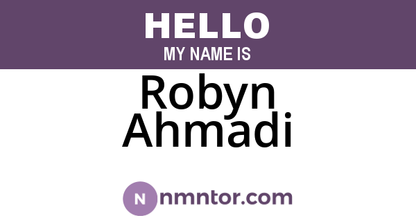 Robyn Ahmadi