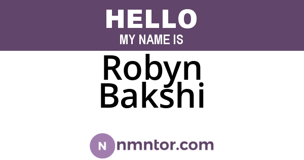Robyn Bakshi