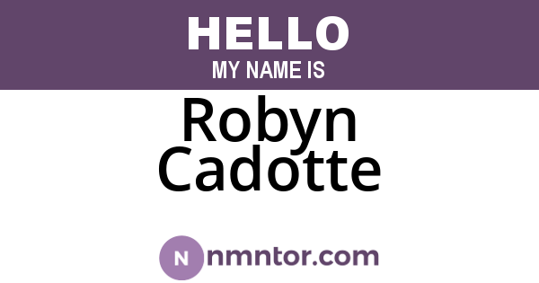 Robyn Cadotte