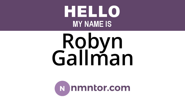 Robyn Gallman
