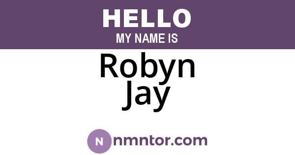 Robyn Jay