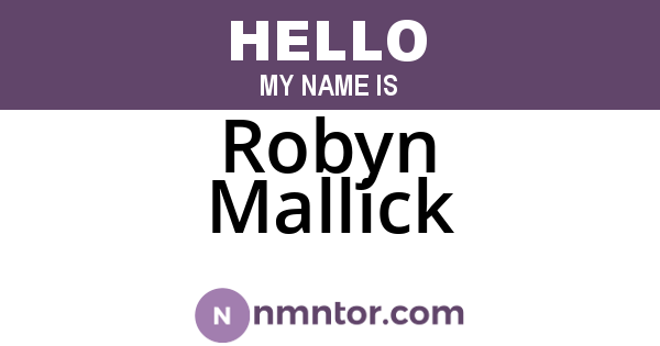 Robyn Mallick