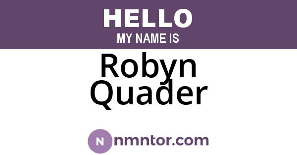 Robyn Quader
