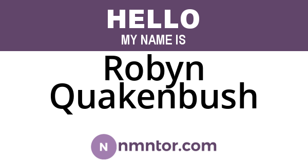 Robyn Quakenbush