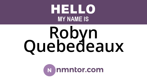 Robyn Quebedeaux