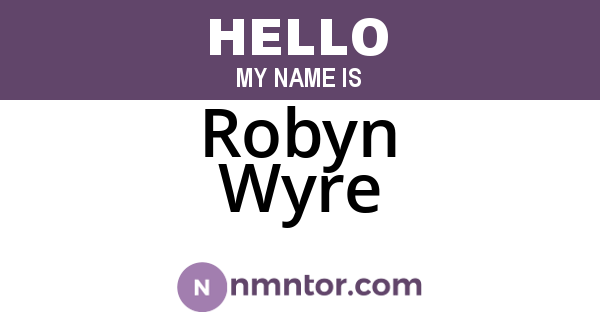 Robyn Wyre