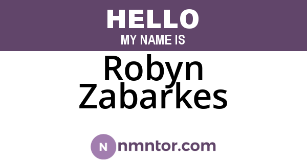 Robyn Zabarkes