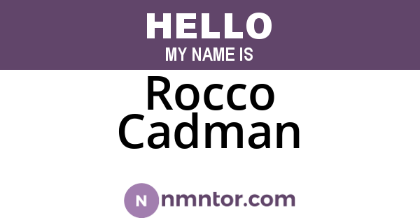 Rocco Cadman