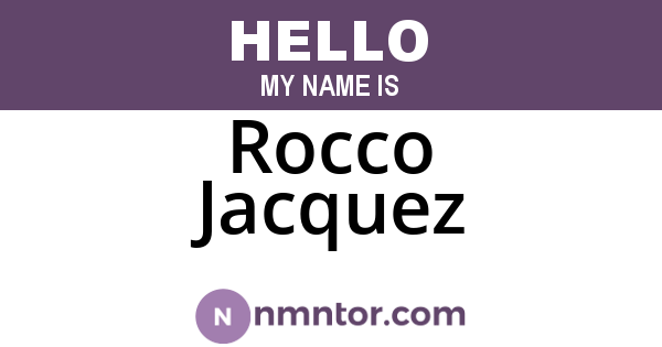 Rocco Jacquez