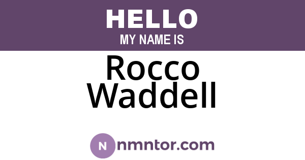 Rocco Waddell