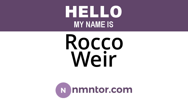 Rocco Weir