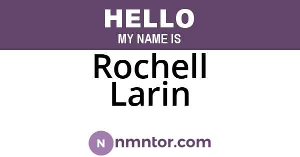 Rochell Larin