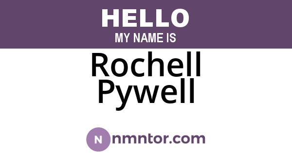 Rochell Pywell