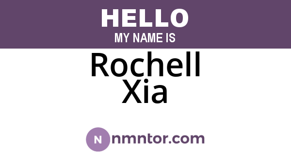 Rochell Xia