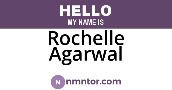 Rochelle Agarwal