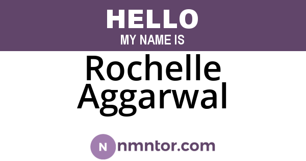 Rochelle Aggarwal