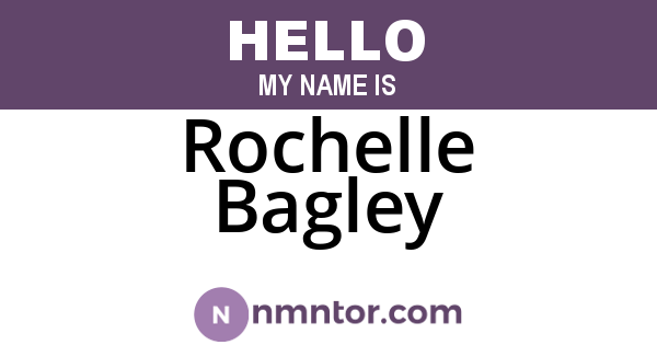 Rochelle Bagley