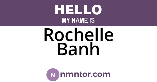 Rochelle Banh