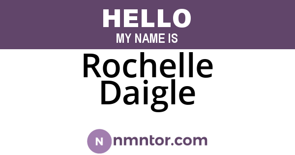 Rochelle Daigle
