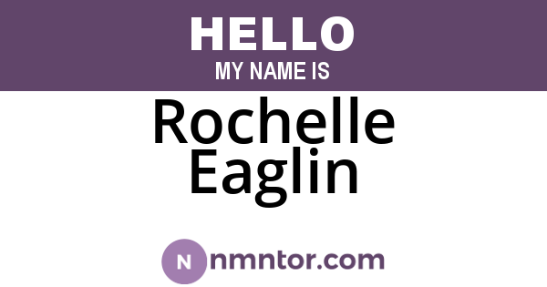 Rochelle Eaglin
