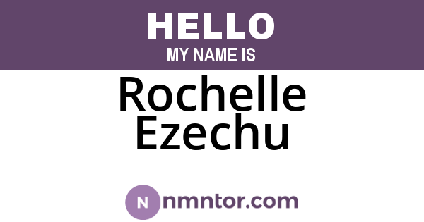 Rochelle Ezechu