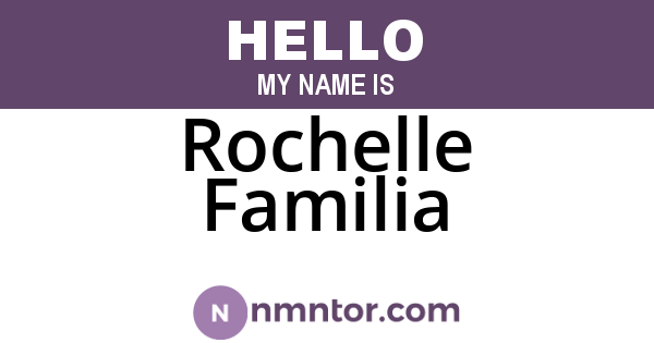 Rochelle Familia
