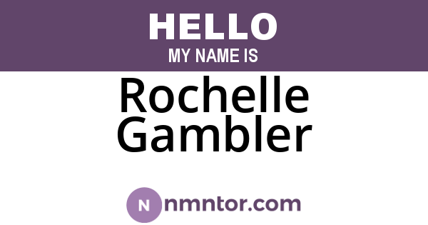 Rochelle Gambler