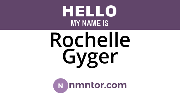 Rochelle Gyger