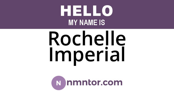 Rochelle Imperial