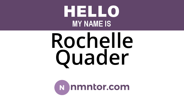 Rochelle Quader