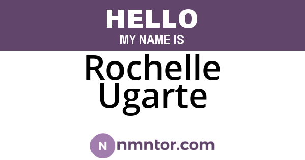 Rochelle Ugarte