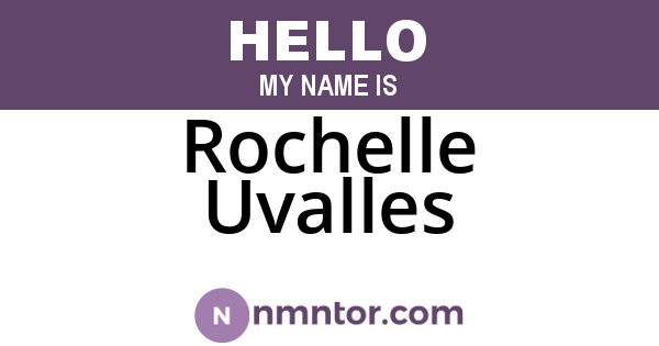 Rochelle Uvalles