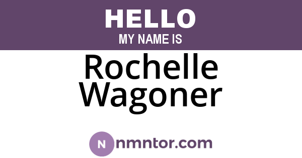 Rochelle Wagoner