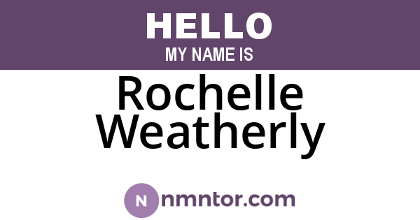 Rochelle Weatherly