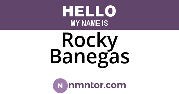 Rocky Banegas