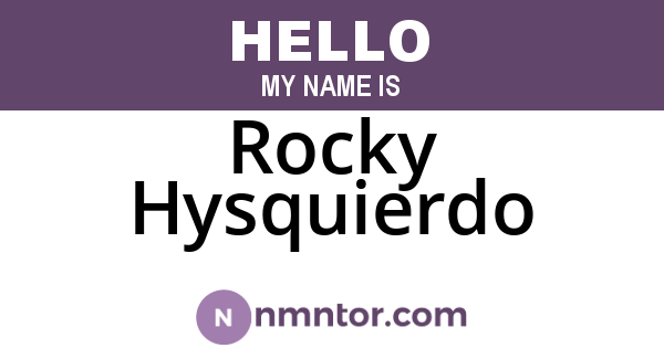 Rocky Hysquierdo