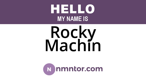 Rocky Machin