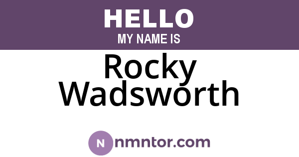 Rocky Wadsworth