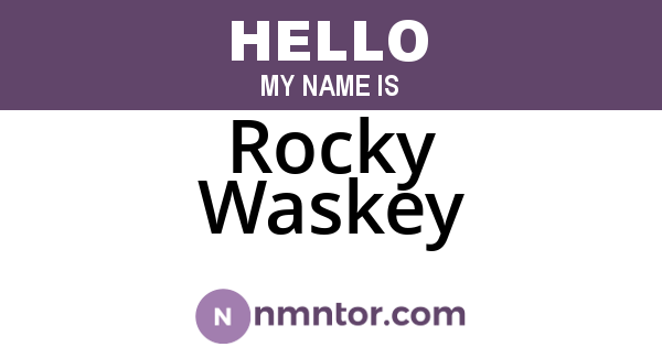 Rocky Waskey