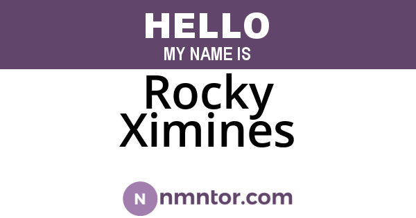 Rocky Ximines
