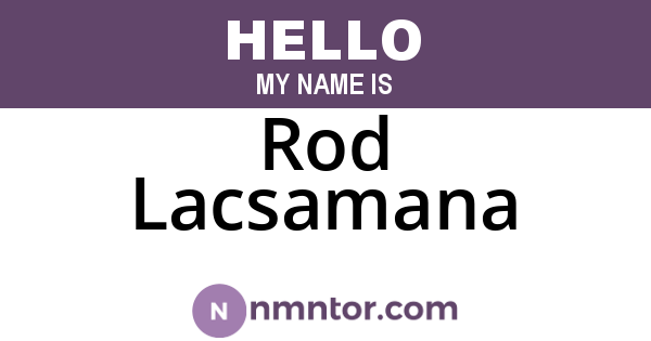 Rod Lacsamana