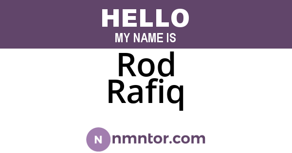 Rod Rafiq