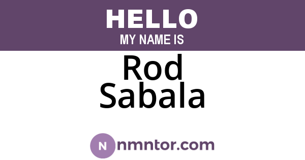Rod Sabala